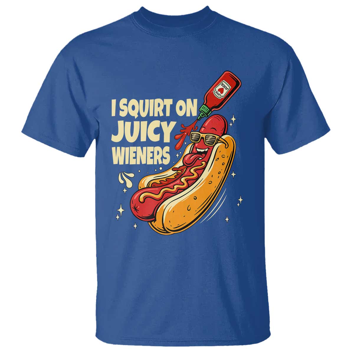 Funny I Squirt On Juicy Wieners T Shirt Inappropriate Dirty Adult Humor Hot Dog Joke - Wonder Print Shop