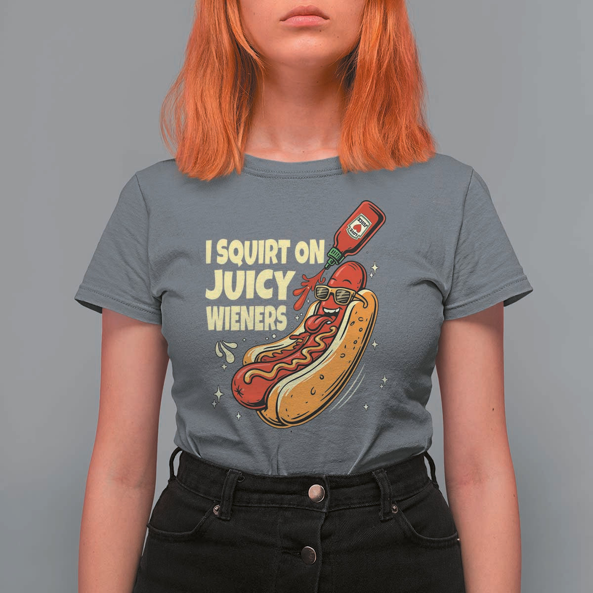 Funny I Squirt On Juicy Wieners T Shirt For Women Inappropriate Dirty Adult Humor Hot Dog Joke - Wonder Print Shop