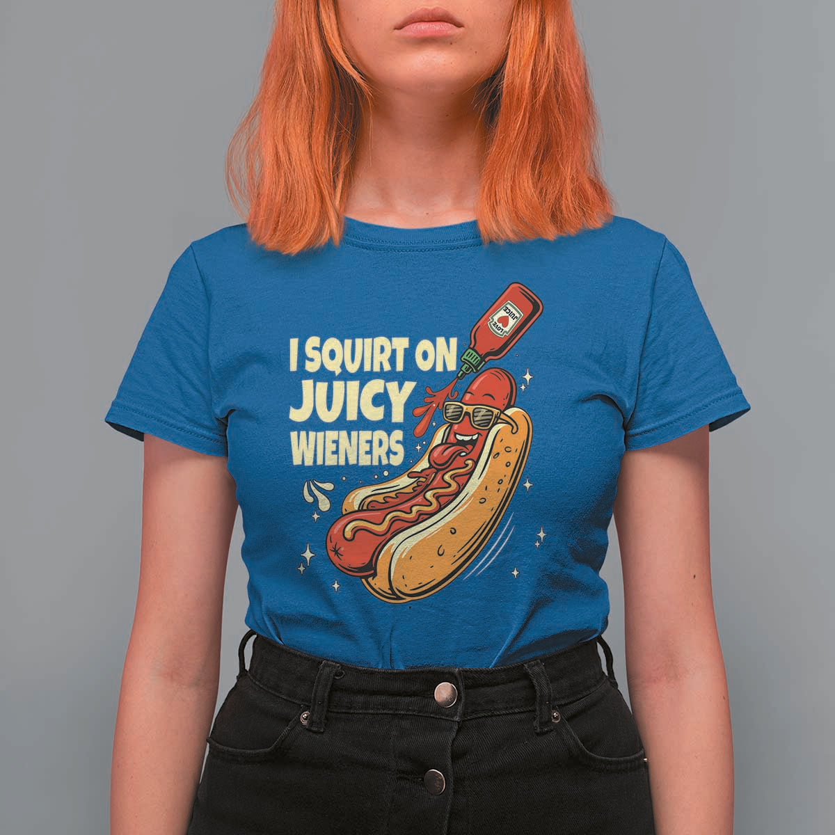 Funny I Squirt On Juicy Wieners T Shirt For Women Inappropriate Dirty Adult Humor Hot Dog Joke - Wonder Print Shop