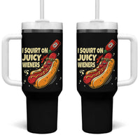 Funny I Squirt On Juicy Wieners Tumbler With Handle Inappropriate Dirty Adult Humor Hot Dog Joke - Wonder Print Shop