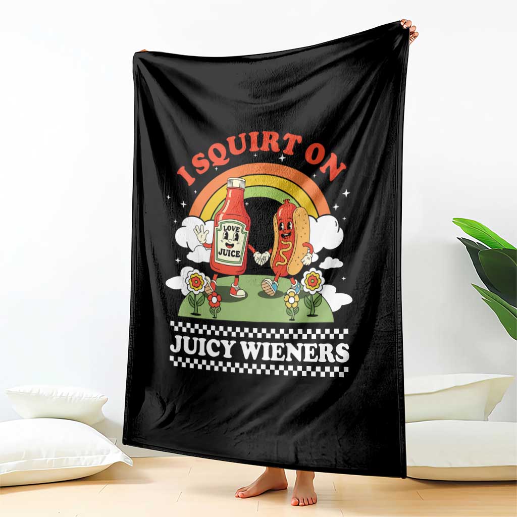 Funny I Squirt On Juicy Wieners Throw Blanket Adult Humor Dirty Gag Hot Dog Joke - Wonder Print Shop