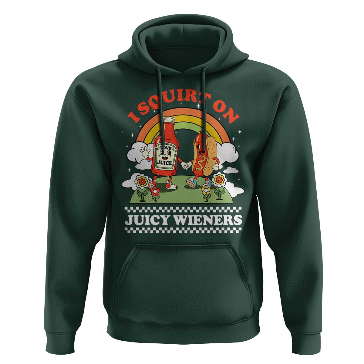 Funny I Squirt On Juicy Wieners Hoodie Adult Humor Dirty Gag Hot Dog Joke - Wonder Print Shop