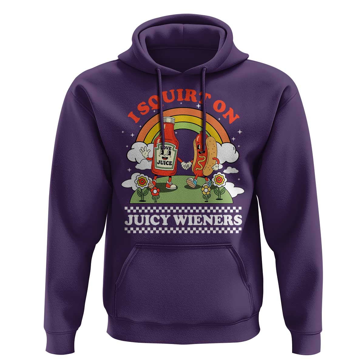 Funny I Squirt On Juicy Wieners Hoodie Adult Humor Dirty Gag Hot Dog Joke - Wonder Print Shop