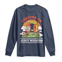 Funny I Squirt On Juicy Wieners Long Sleeve Shirt Adult Humor Dirty Gag Hot Dog Joke - Wonder Print Shop