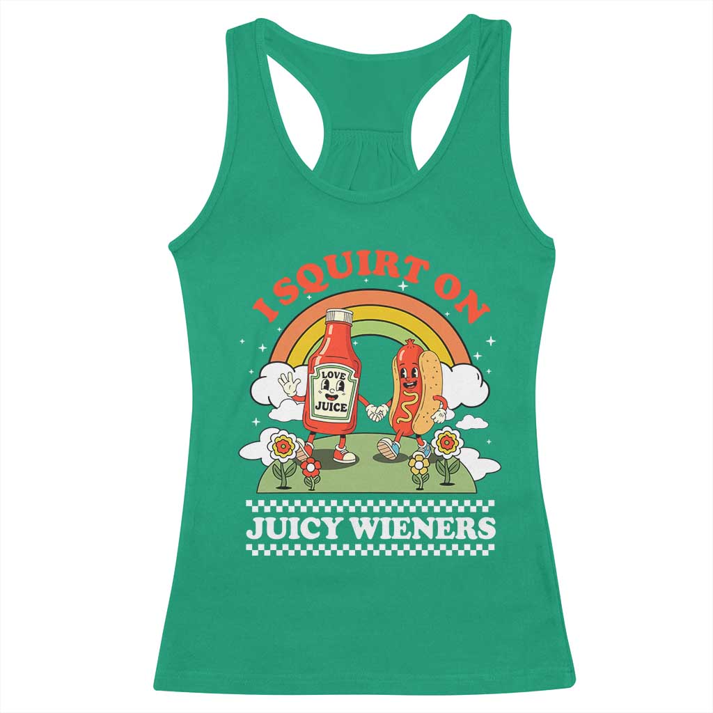 Funny I Squirt On Juicy Wieners Racerback Tank Top Adult Humor Dirty Gag Hot Dog Joke - Wonder Print Shop