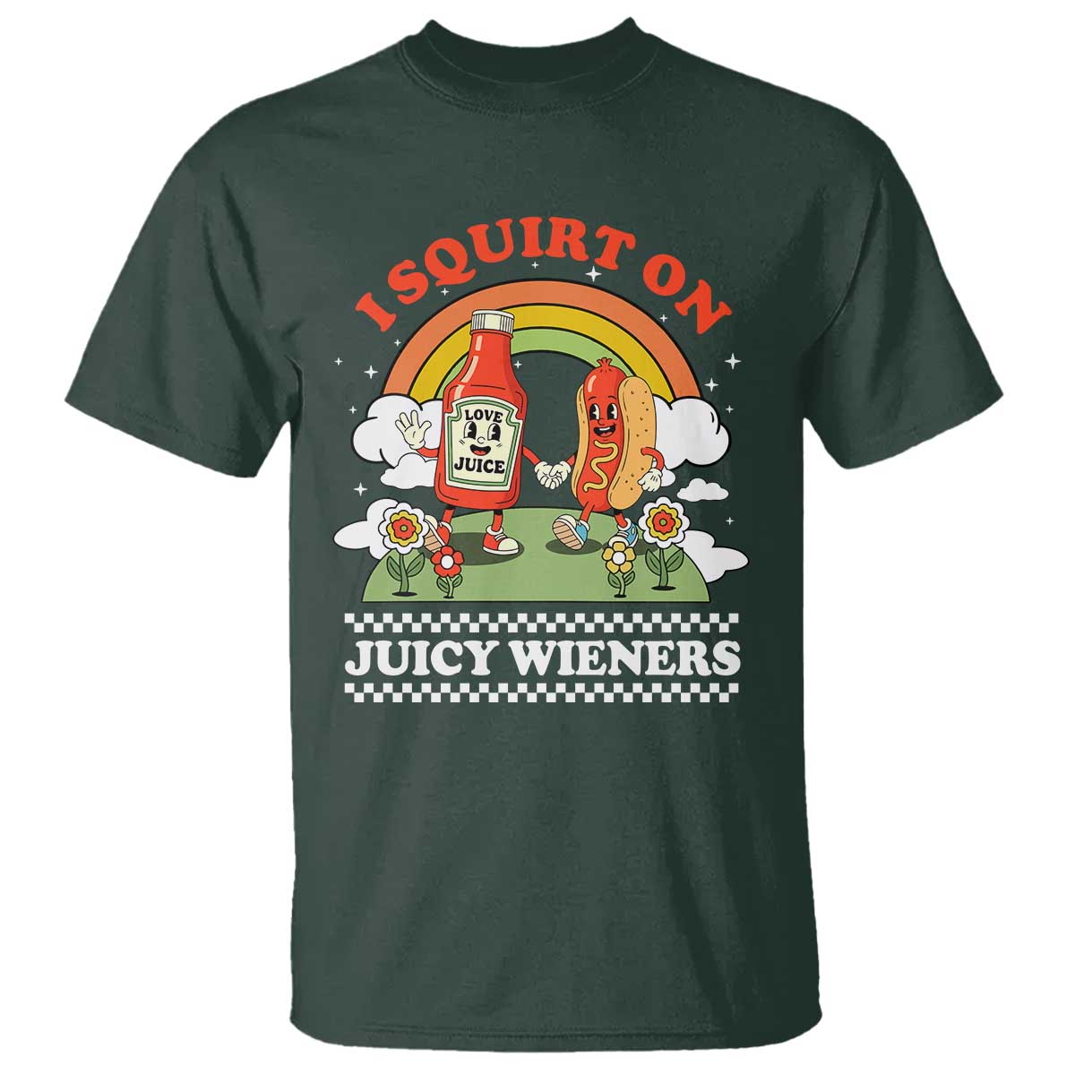 Funny I Squirt On Juicy Wieners T Shirt Adult Humor Dirty Gag Hot Dog Joke - Wonder Print Shop