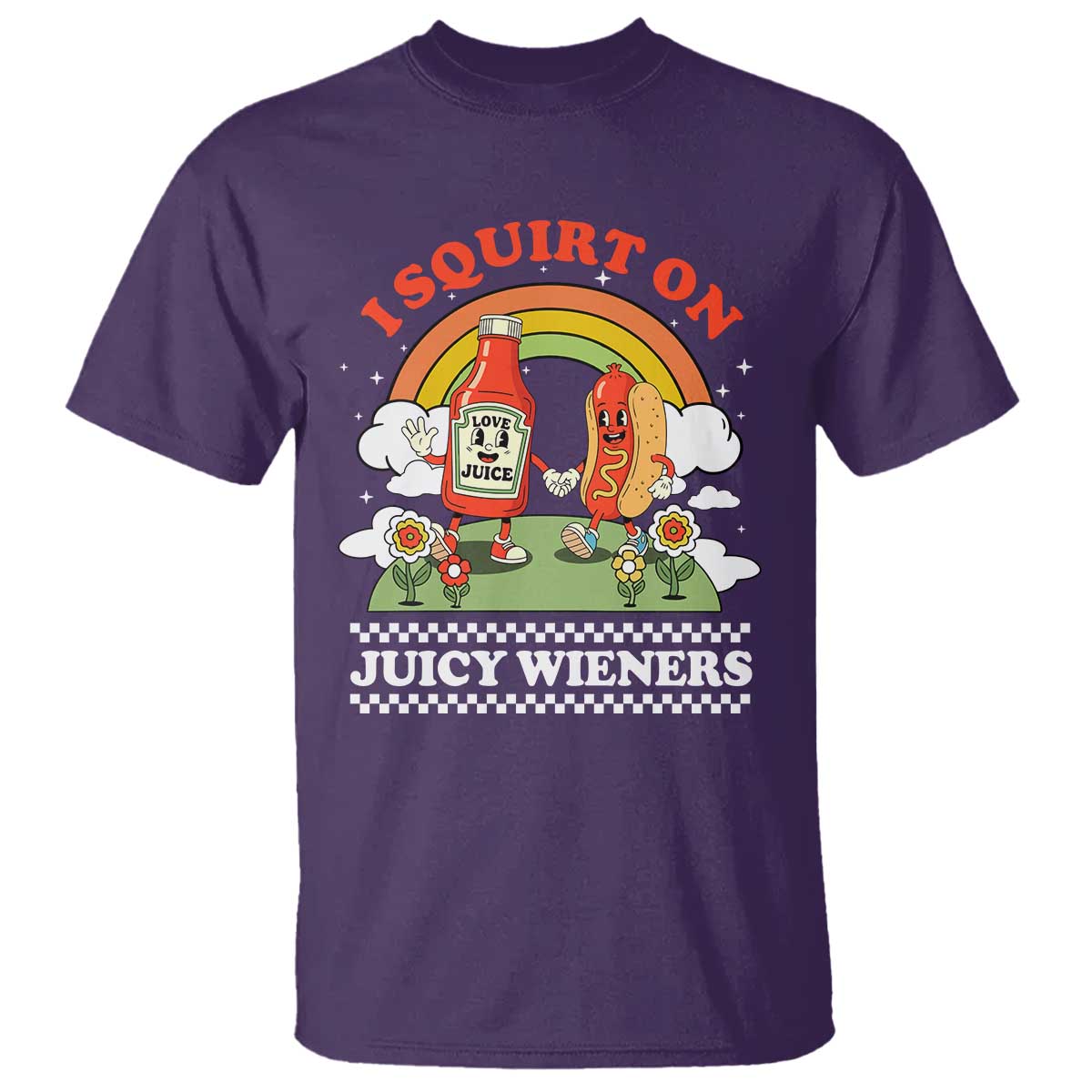 Funny I Squirt On Juicy Wieners T Shirt Adult Humor Dirty Gag Hot Dog Joke - Wonder Print Shop