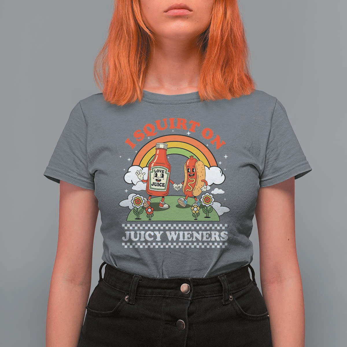 Funny I Squirt On Juicy Wieners T Shirt For Women Adult Humor Dirty Gag Hot Dog Joke - Wonder Print Shop