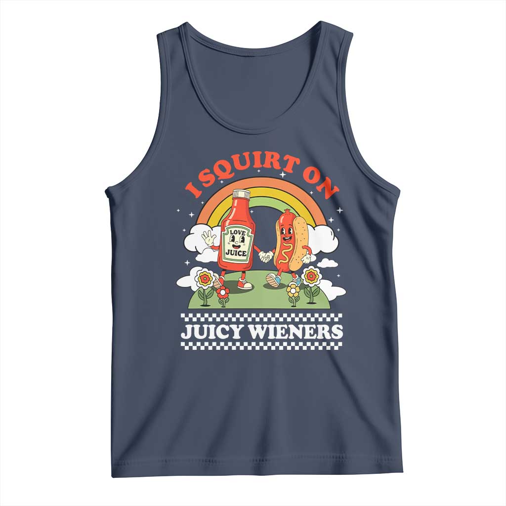 Funny I Squirt On Juicy Wieners Tank Top Adult Humor Dirty Gag Hot Dog Joke - Wonder Print Shop