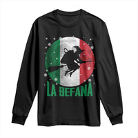 La Befana Italian Christmas Long Sleeve Shirt Xmas Witch Folklore Italy Holiday - Wonder Print Shop