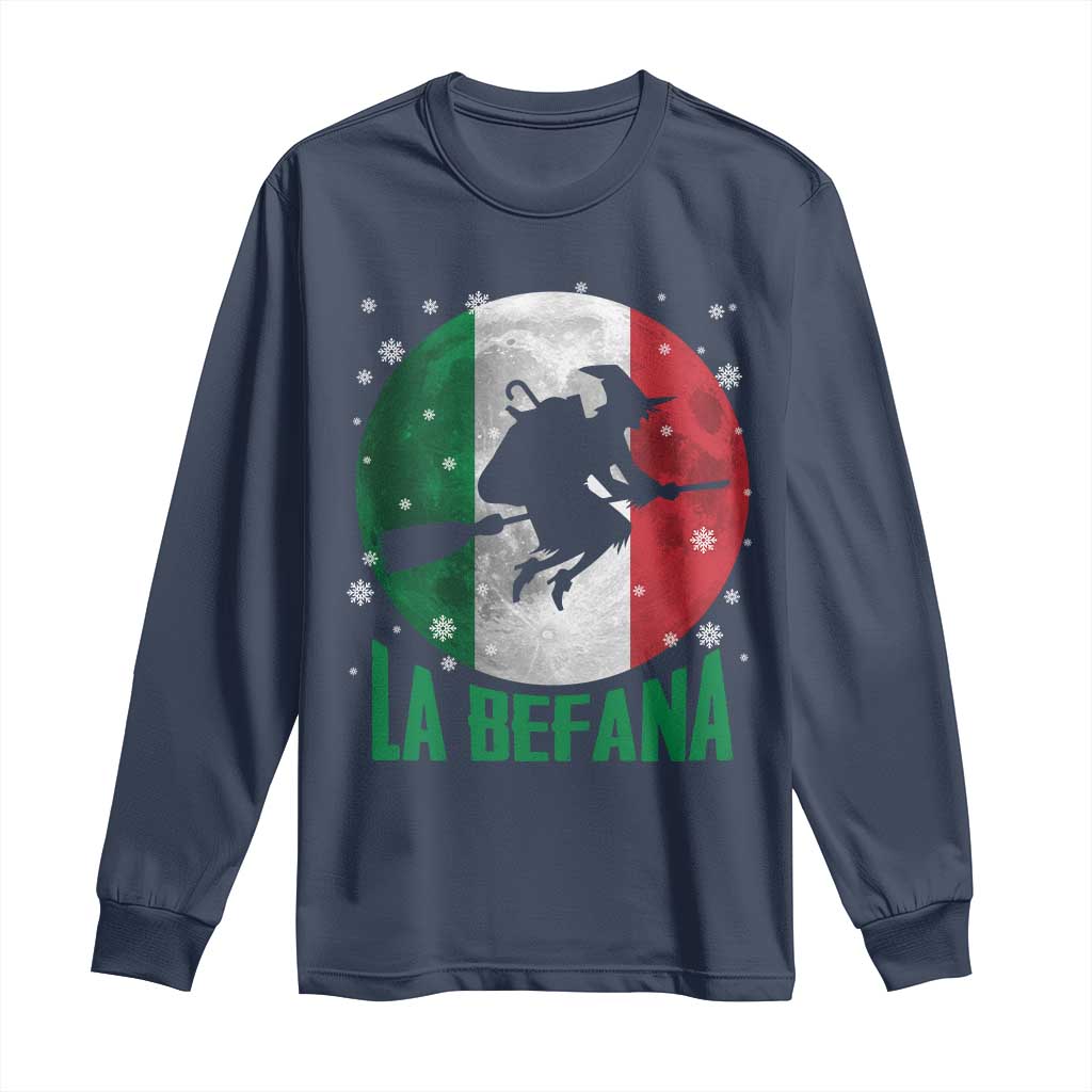 La Befana Italian Christmas Long Sleeve Shirt Xmas Witch Folklore Italy Holiday - Wonder Print Shop
