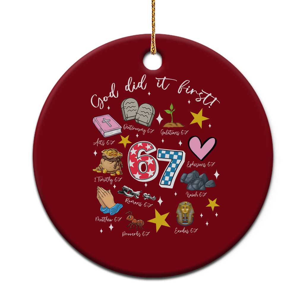 Funny 67 Christian Ceramic Ornament God Did It First Six Seven Meme Bible Verses - Wonder Print Shop