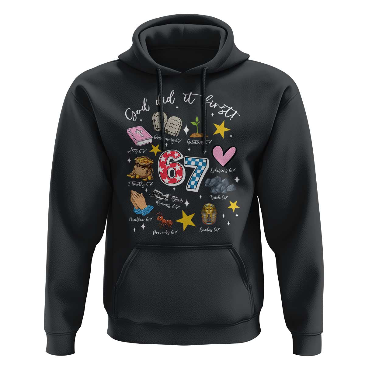 Funny 67 Christian Hoodie God Did It First Six Seven Meme Bible Verses - Wonder Print Shop
