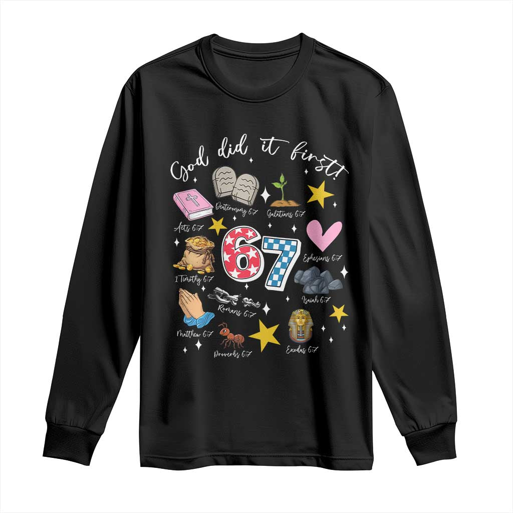 Funny 67 Christian Long Sleeve Shirt God Did It First Six Seven Meme Bible Verses - Wonder Print Shop