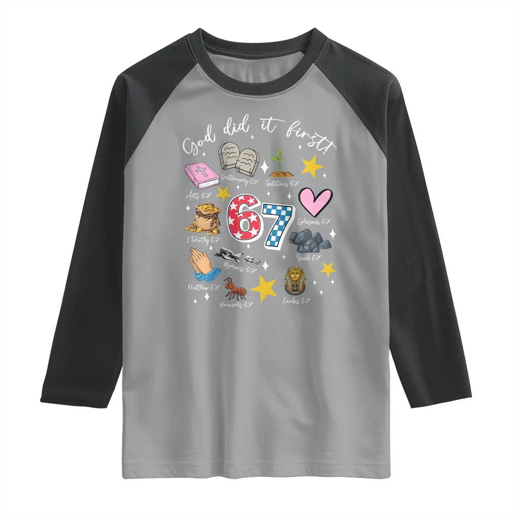 Funny 67 Christian Raglan Shirt God Did It First Six Seven Meme Bible Verses - Wonder Print Shop