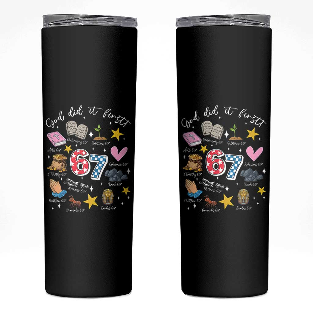 Funny 67 Christian Skinny Tumbler God Did It First Six Seven Meme Bible Verses - Wonder Print Shop