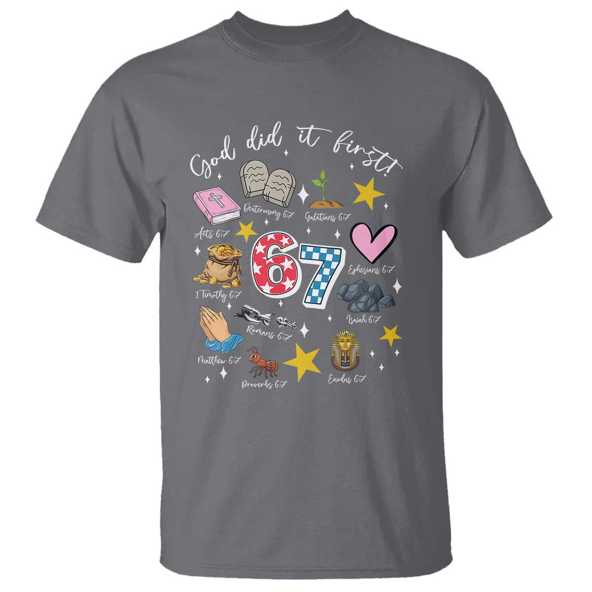 Funny 67 Christian T Shirt God Did It First Six Seven Meme Bible Verses - Wonder Print Shop
