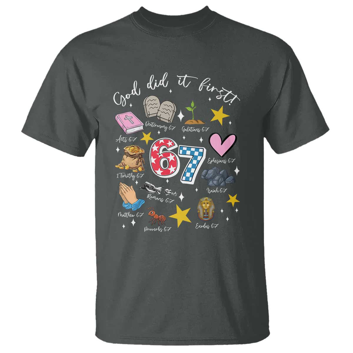 Funny 67 Christian T Shirt God Did It First Six Seven Meme Bible Verses - Wonder Print Shop