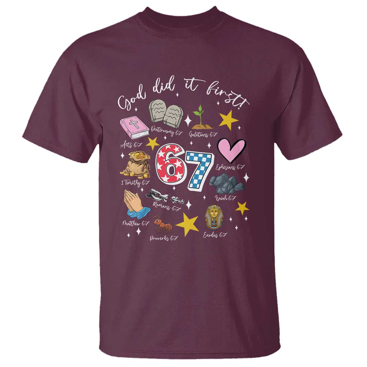Funny 67 Christian T Shirt God Did It First Six Seven Meme Bible Verses - Wonder Print Shop