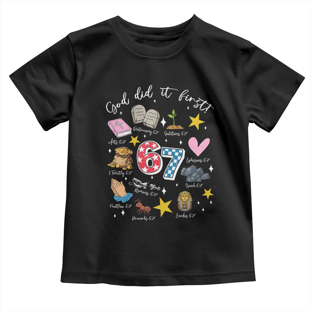 Funny 67 Christian Toddler T Shirt God Did It First Six Seven Meme Bible Verses - Wonder Print Shop