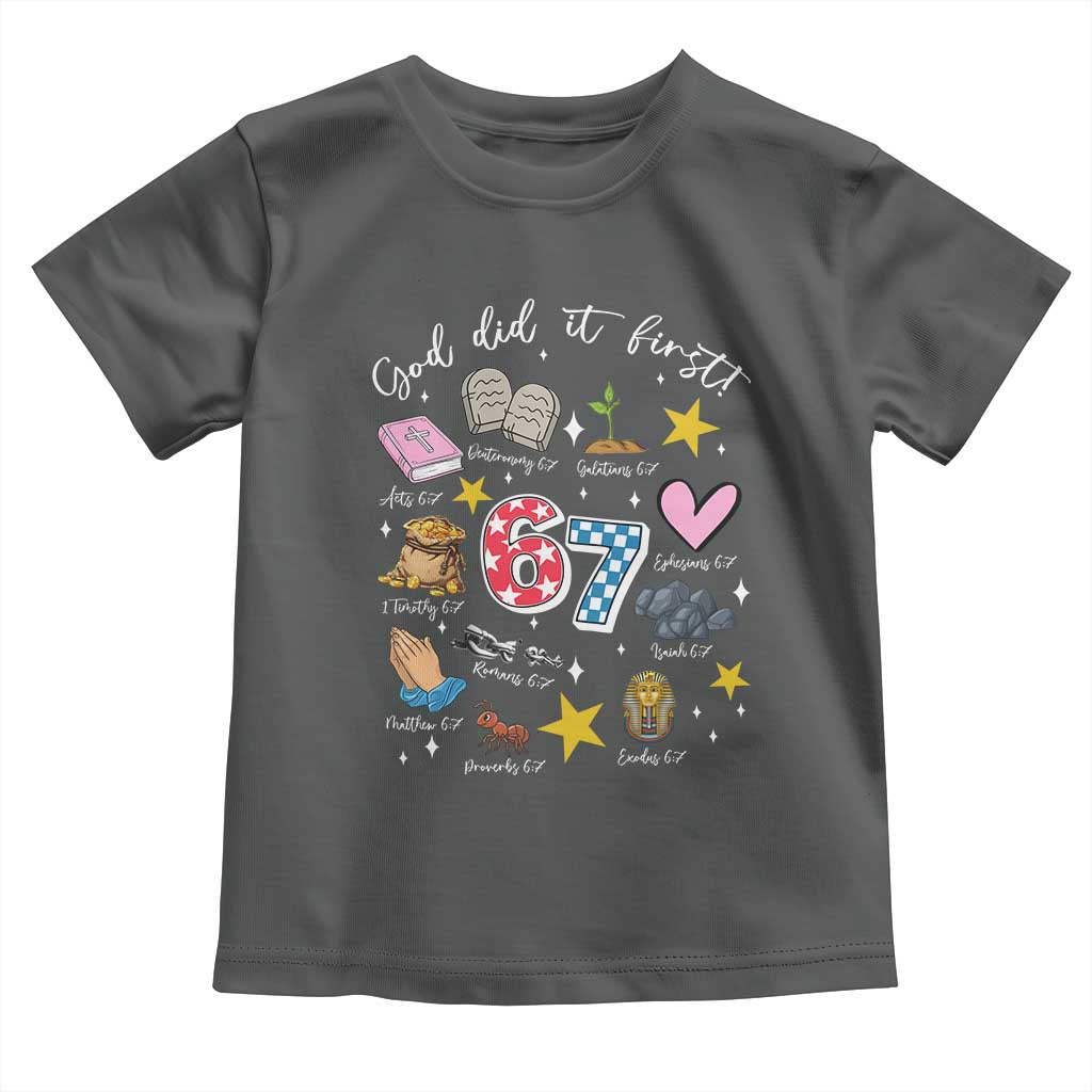 Funny 67 Christian Toddler T Shirt God Did It First Six Seven Meme Bible Verses - Wonder Print Shop