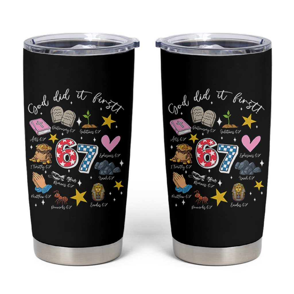 Funny 67 Christian Tumbler Cup God Did It First Six Seven Meme Bible Verses - Wonder Print Shop
