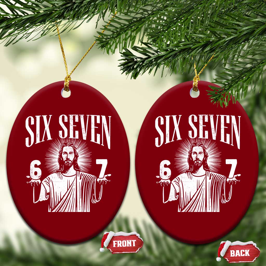 Funny Jesus 67 Ceramic Ornament God Six Seven Meme Religious Christian - Wonder Print Shop