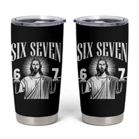Funny Jesus 67 Tumbler Cup God Six Seven Meme Religious Christian - Wonder Print Shop