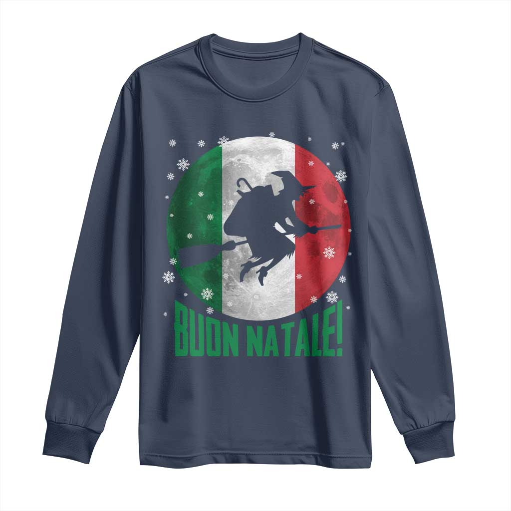 Buon Natale Italian Christmas Long Sleeve Shirt La Befana Italian Folklore Witch - Wonder Print Shop