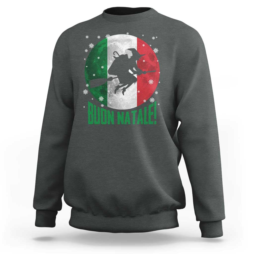Buon Natale Italian Christmas Sweatshirt La Befana Italian Folklore Witch - Wonder Print Shop