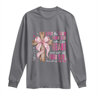 Christian Religious God Long Sleeve Shirt Love The Lord Your God With All Your Heart Bible Valentine's Day