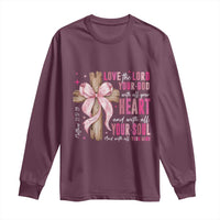 Christian Religious God Long Sleeve Shirt Love The Lord Your God With All Your Heart Bible Valentine's Day