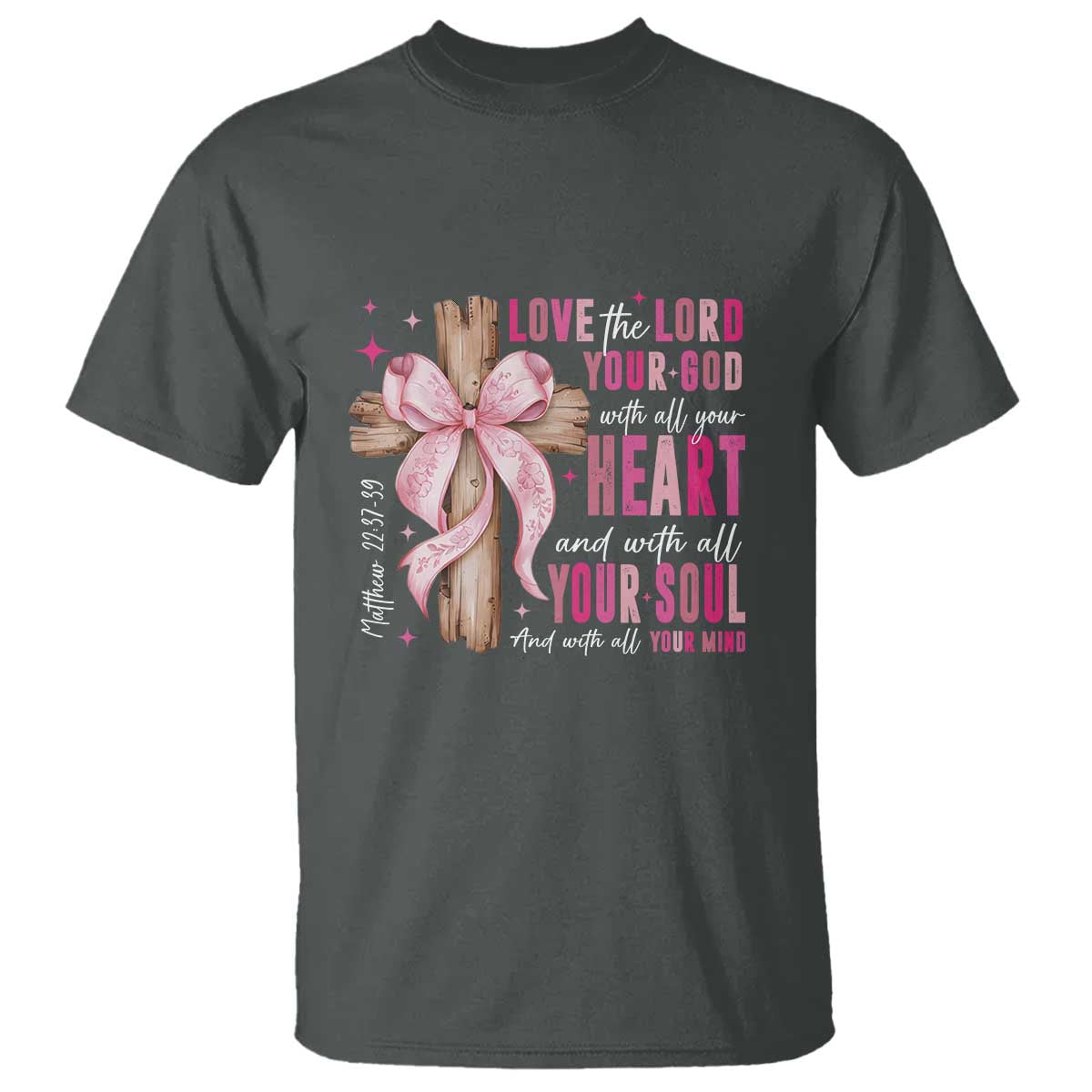 Christian Religious God T Shirt Love The Lord Your God With All Your Heart Bible Valentine's Day