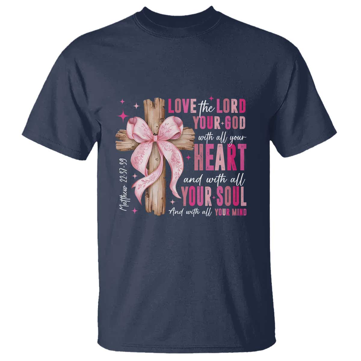 Christian Religious God T Shirt Love The Lord Your God With All Your Heart Bible Valentine's Day