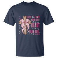 Christian Religious God T Shirt Love The Lord Your God With All Your Heart Bible Valentine's Day