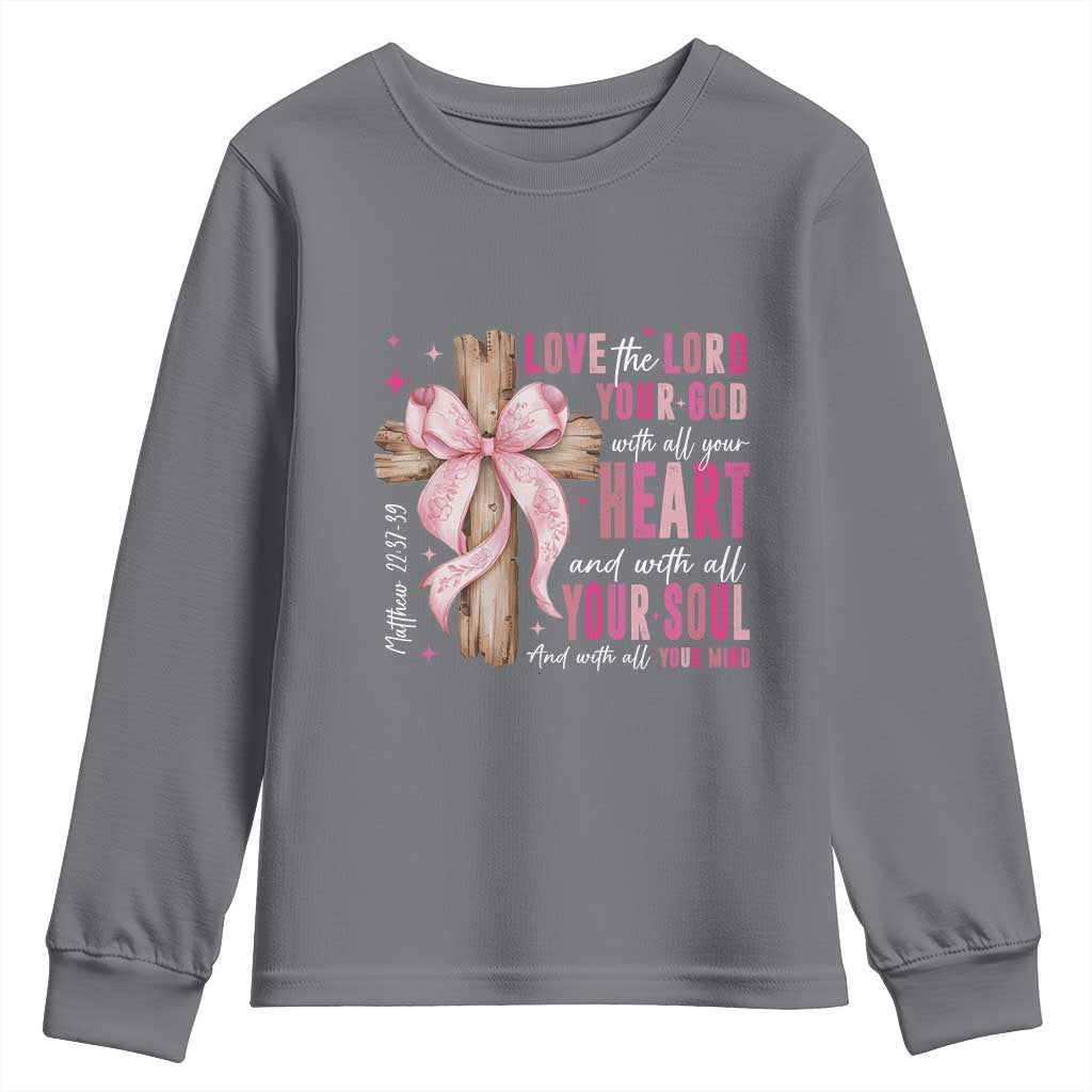 Christian Religious God Youth Sweatshirt Love The Lord Your God With All Your Heart Bible Valentine's Day