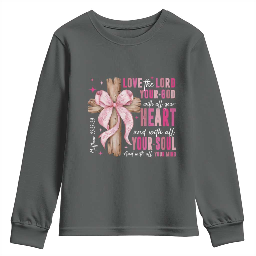 Christian Religious God Youth Sweatshirt Love The Lord Your God With All Your Heart Bible Valentine's Day