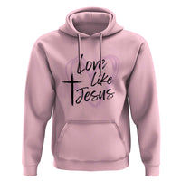 Love Like Jesus Hoodie Christian Religious God Valentine's Day Pink Heart