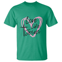 Love Like Jesus T Shirt Christian Religious God Valentine's Day Pink Heart