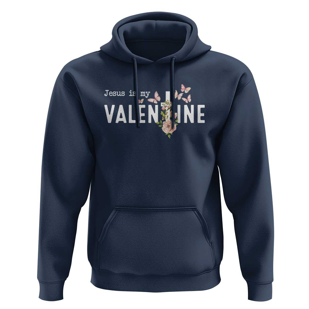 Christian Religious God Valentine's Day Hoodie Jesus Is My Valentine Rose Flowers