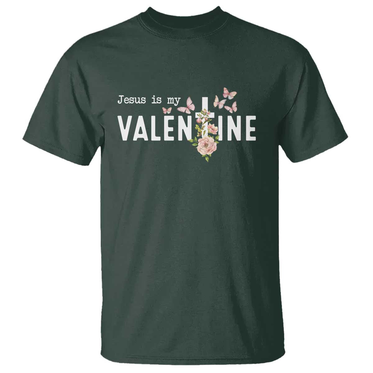 Christian Religious God Valentine's Day T Shirt Jesus Is My Valentine Rose Flowers