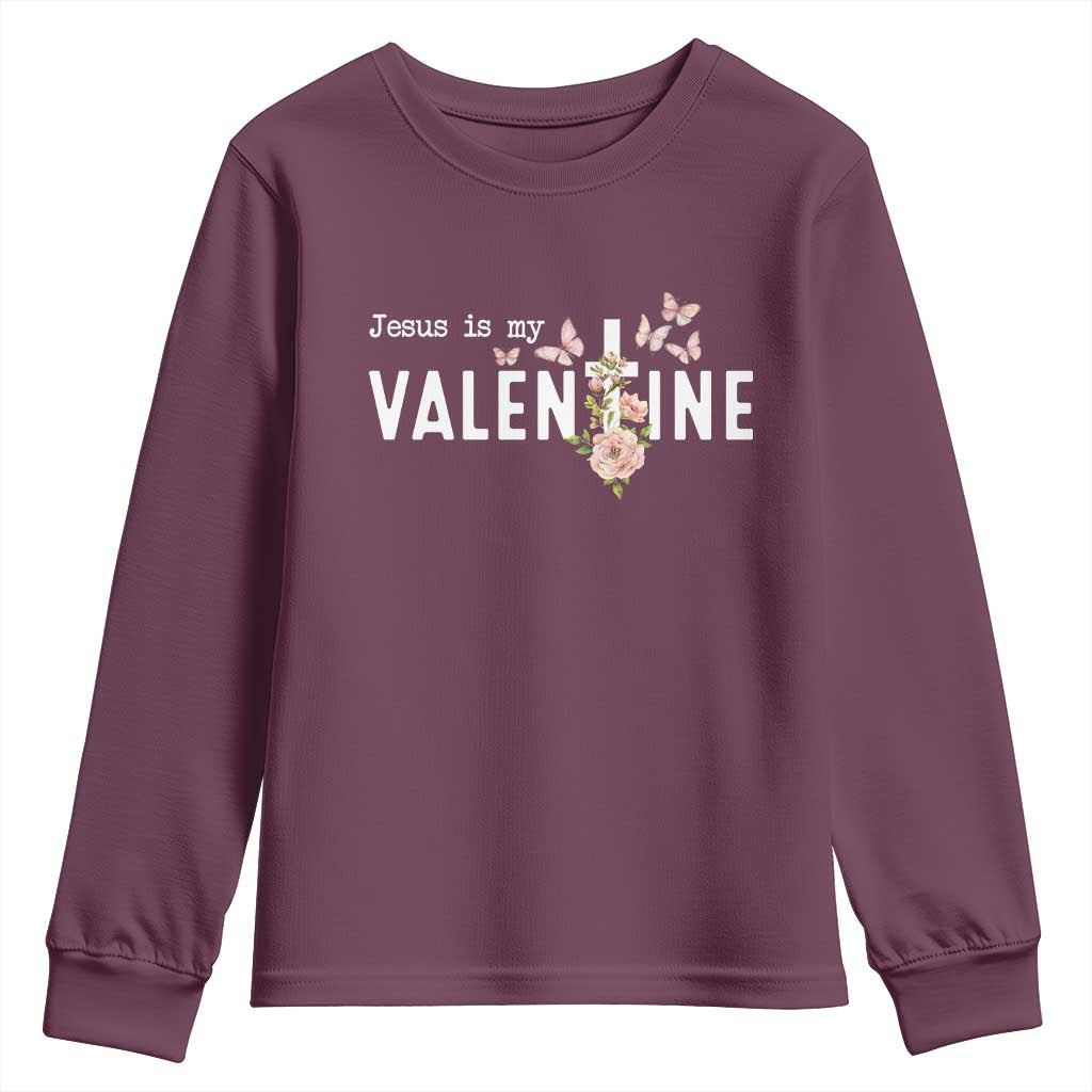 Christian Religious God Valentine's Day Youth Sweatshirt Jesus Is My Valentine Rose Flowers