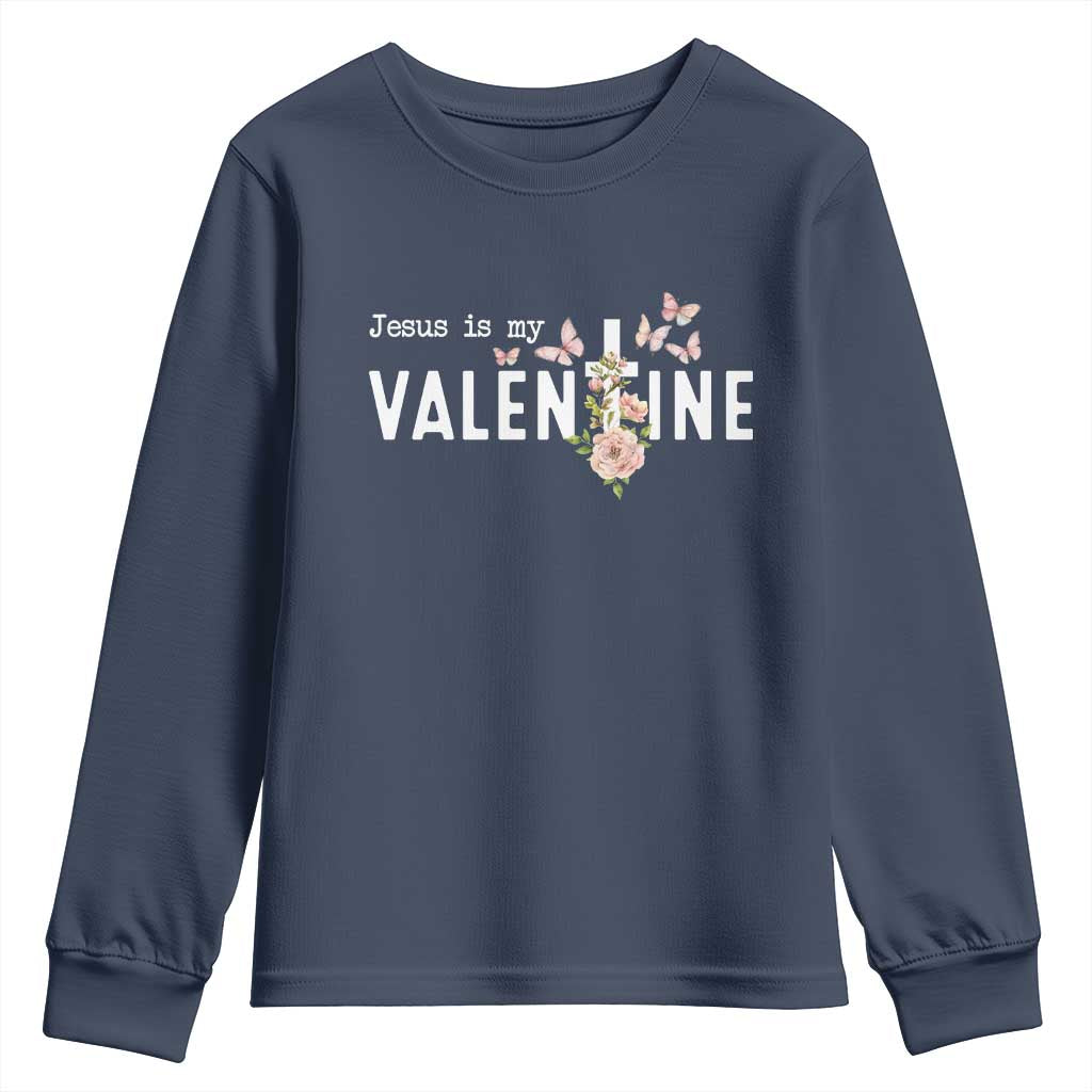 Christian Religious God Valentine's Day Youth Sweatshirt Jesus Is My Valentine Rose Flowers