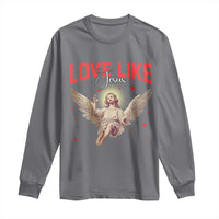 Funny Love Like Jesus Valentine's Day Long Sleeve Shirt Christian Religious Cupid God Bible Verses