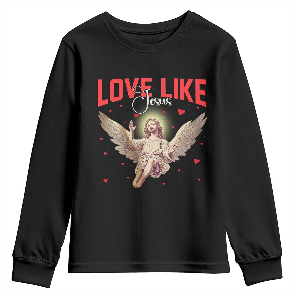 Funny Love Like Jesus Valentine's Day Youth Sweatshirt Christian Religious Cupid God Bible Verses