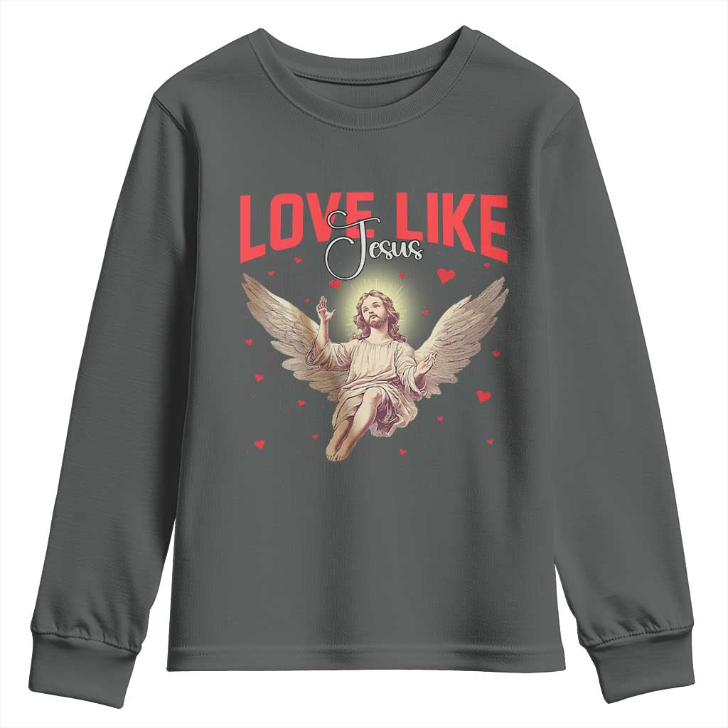 Funny Love Like Jesus Valentine's Day Youth Sweatshirt Christian Religious Cupid God Bible Verses