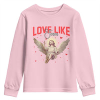 Funny Love Like Jesus Valentine's Day Youth Sweatshirt Christian Religious Cupid God Bible Verses