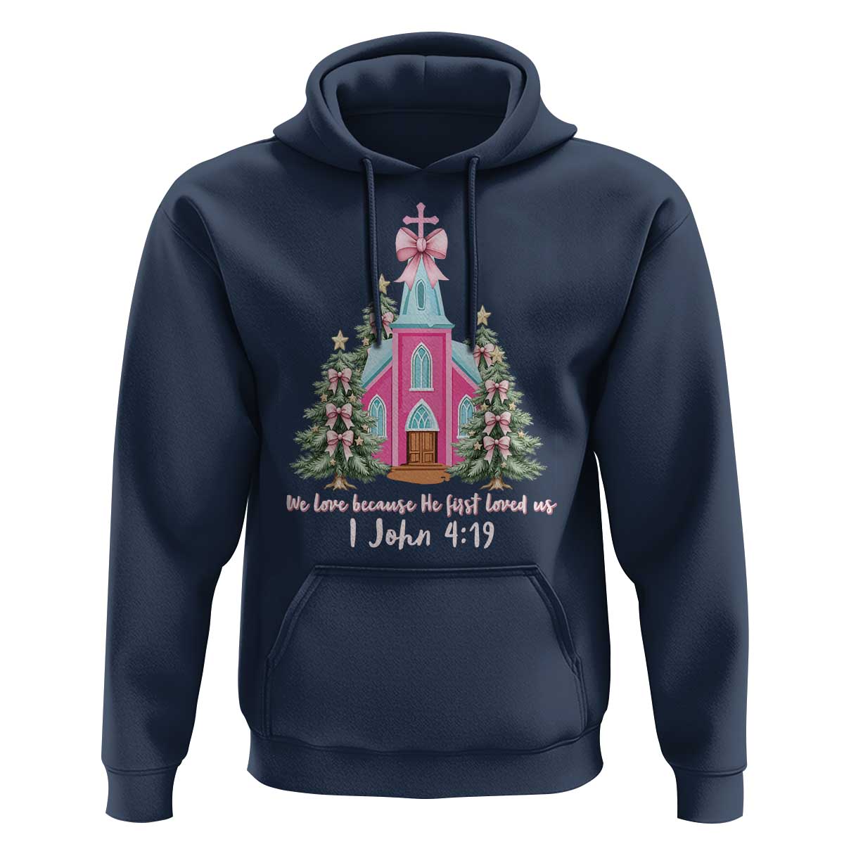 Christian Religious God Valentine's Day Hoodie We Love Because He First Loved Us Bible Verse