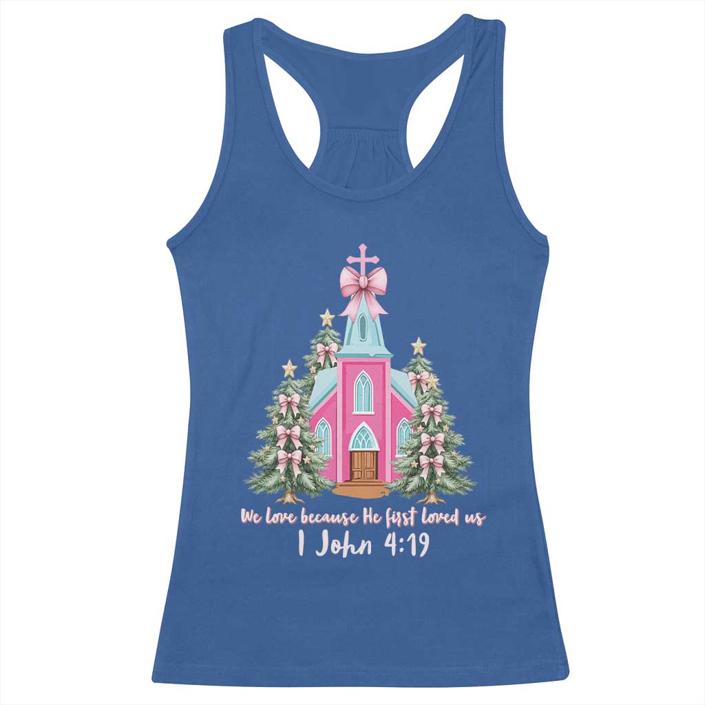 Christian Religious God Valentine's Day Racerback Tank Top We Love Because He First Loved Us Bible Verse