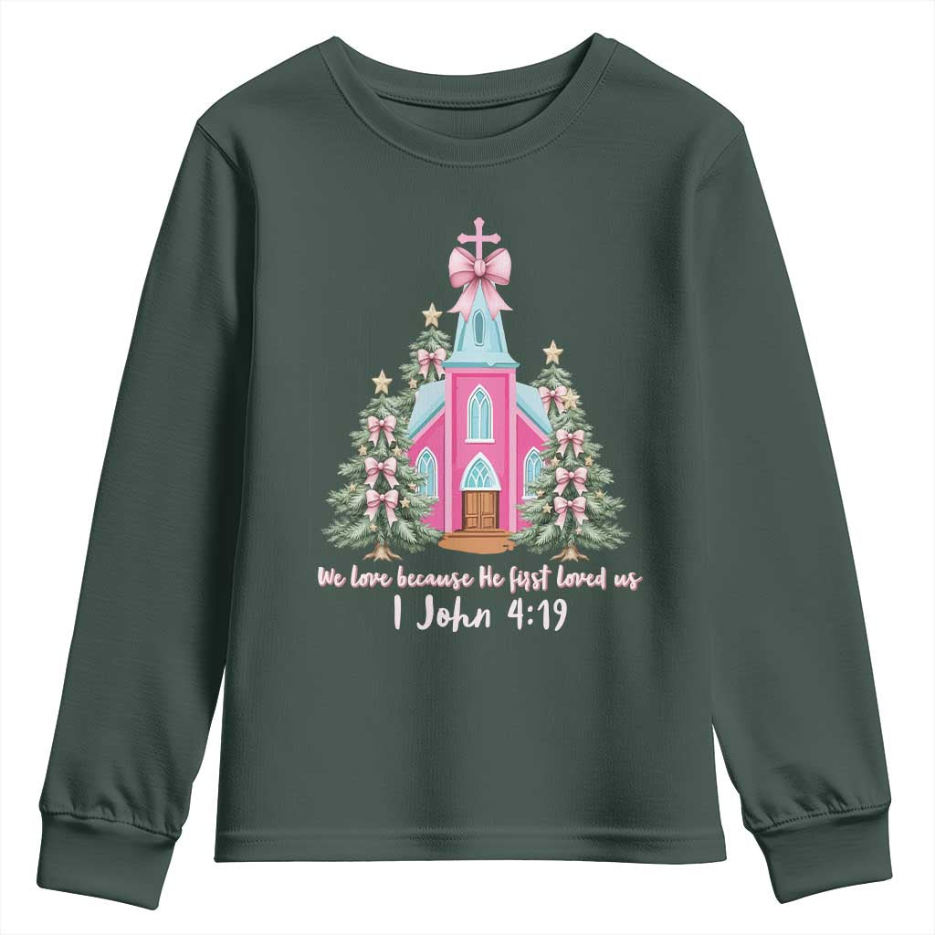 Christian Religious God Valentine's Day Youth Sweatshirt We Love Because He First Loved Us Bible Verse